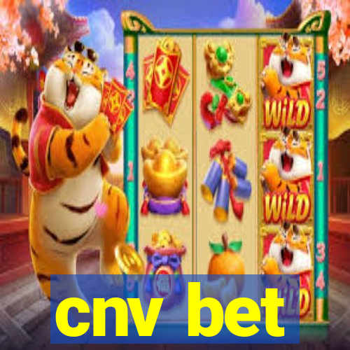 cnv bet